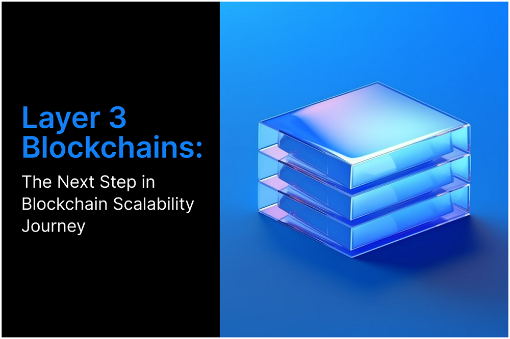 What Are Layer3 Blockchains & How Do They Improve Scalability