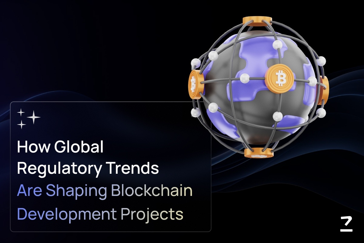 How Global Regulatory Trends Are Shaping Blockchain Development Projects