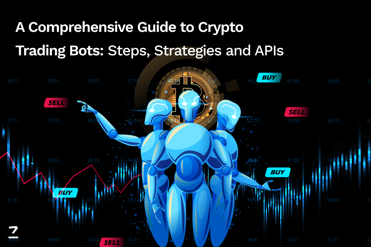 A Comprehensive Guide to Crypto Trading Bots: Steps, Strategies and APIs |  Codezeros
