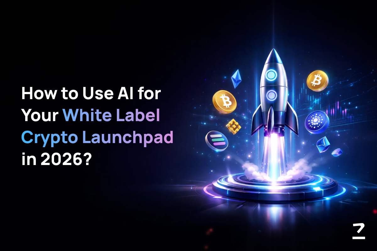 How to Use AI for Your White Label Crypto Launchpad in 2026?